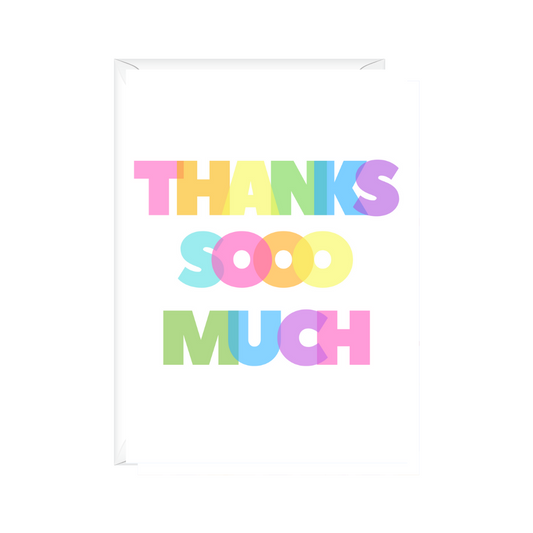 bright colorful rainbow text saying thanks sooo much