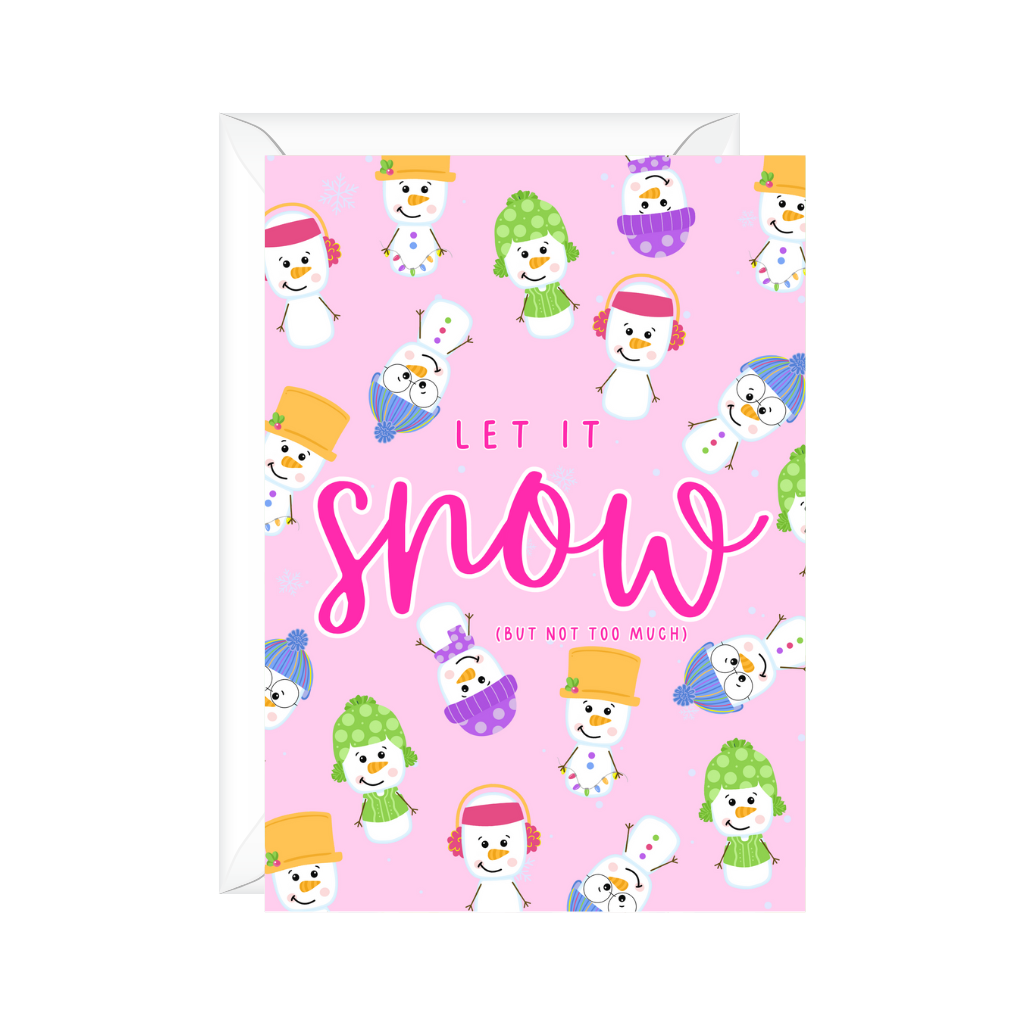 Pinkmas Christmas Holiday Greeting Card with cute snowman falling around with colorful attire and text states Let it snow but not too much