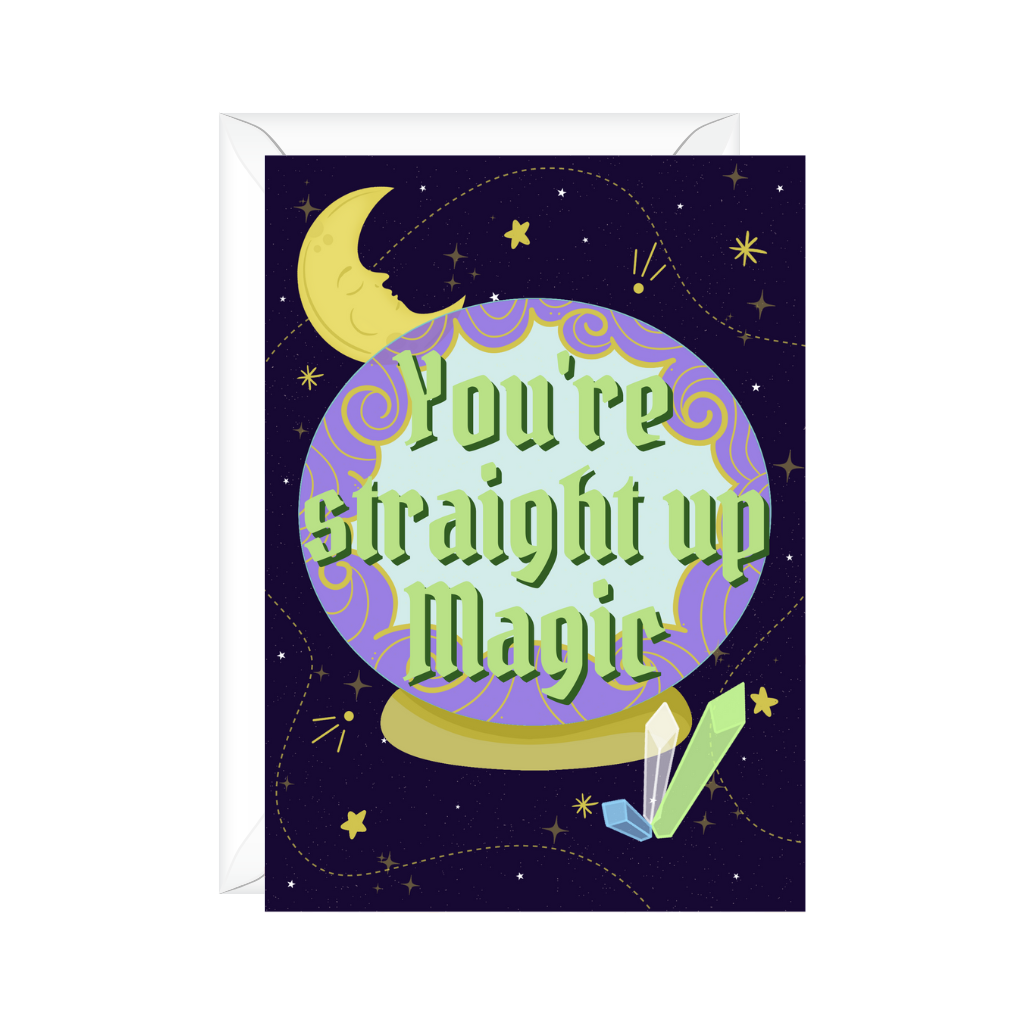 You're straight up magic friendship crystal moon stars greeting card